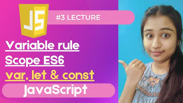 All About Variables,  Scope,  ES6 var let const in JavaScript 2022 | #3 Lecture | JavaScript Course