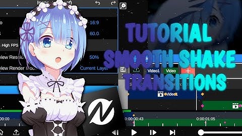 Tutorial Smooth Transition & Manual Shake | Node Video