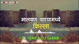 Malvan Panya Madhe Killa Dj Song Dj Tens Dj Sagar Remix 2019