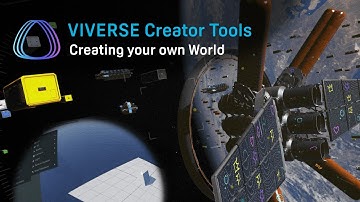 VIVERSE Creator Tools – Creating your own World