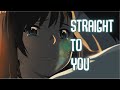 「Nightcore」→ Straight To You (Lyrics) by Hurshel