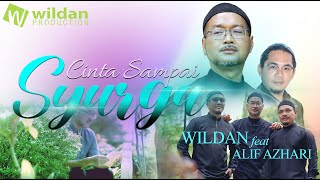 Wildan feat Alif Azhari | CINTA SAMPAI SYURGA
