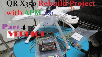 QR X350 Pro rebuild Project with APM 2.6 FPV Part 4 Verdict