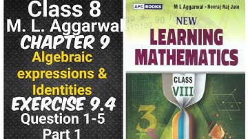 ml aggarwal class 8 maths chapter 9 (Algebraic Expressions & Identities) exercise 9.4 question 1-5