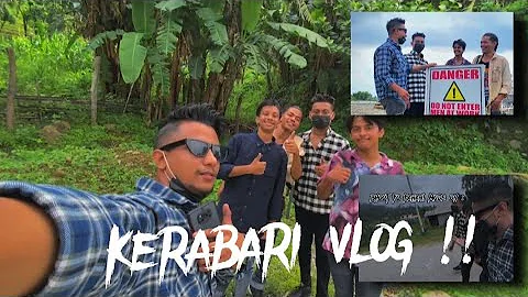KERABARI FT. BHARABHURIS !!  #travelvlog #kerabari...