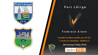 GAA BEO | Port Láirge v Tiobraid Árann | Craobh Iomána oneills.com Fé 20 - Craobh na Mumhan Babhta 3