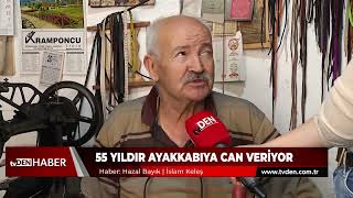 55 Yıldır Ayakkabıya Can Veriyor