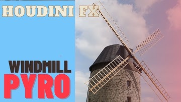 Houdini Pyro windmill