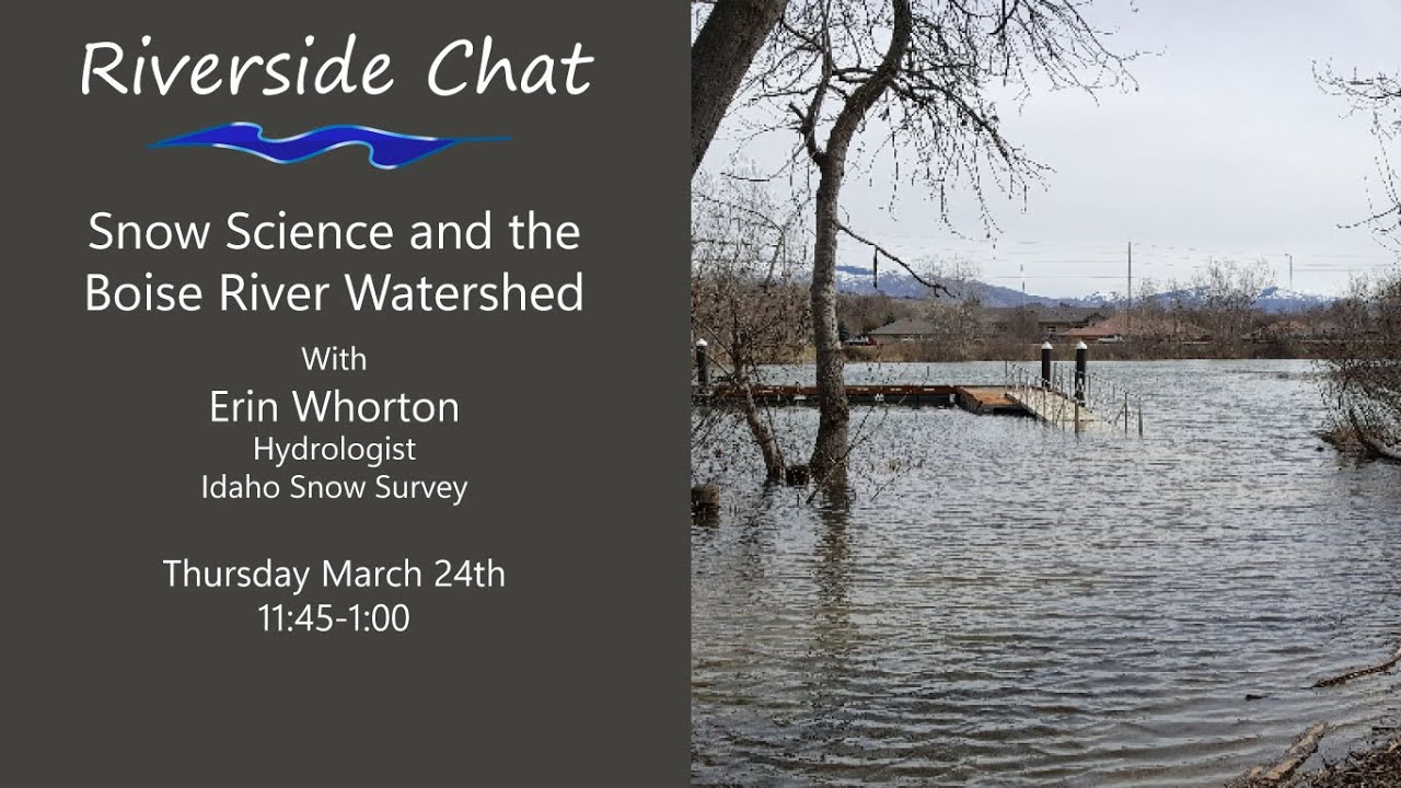 Riverside Chat: Snow Science and the Boise Watershed