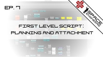 10 Minute Nodes EP. 7 - First Levelscript: Planning and Attachment