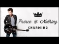 Prince Of Nothing Charming - Tyler Hilton