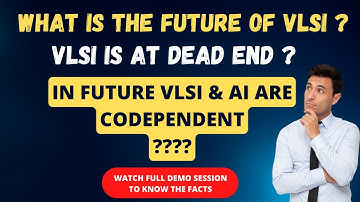 History & Future of VLSI - Demo Session #vlsi #semiconductor