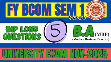 FY BCOM SEM 1 | BA (MODERN BUSINESS PRACTICE) | IMP LONG QUESTIONS  PART 5| E-ABHYASU