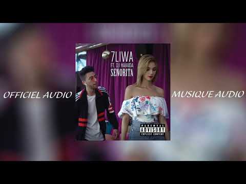 7LIWA SENORITA FT DJ HAMIDA Officiel Audio