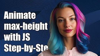 How to Animate max-height with Pure JavaScript: A Step-by-Step Guide