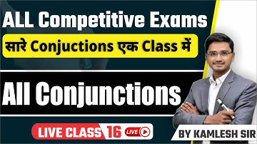 Class 16 Conjunctions | Parts of Speech Conjunctions | English Grammar By Kamlesh Sir
