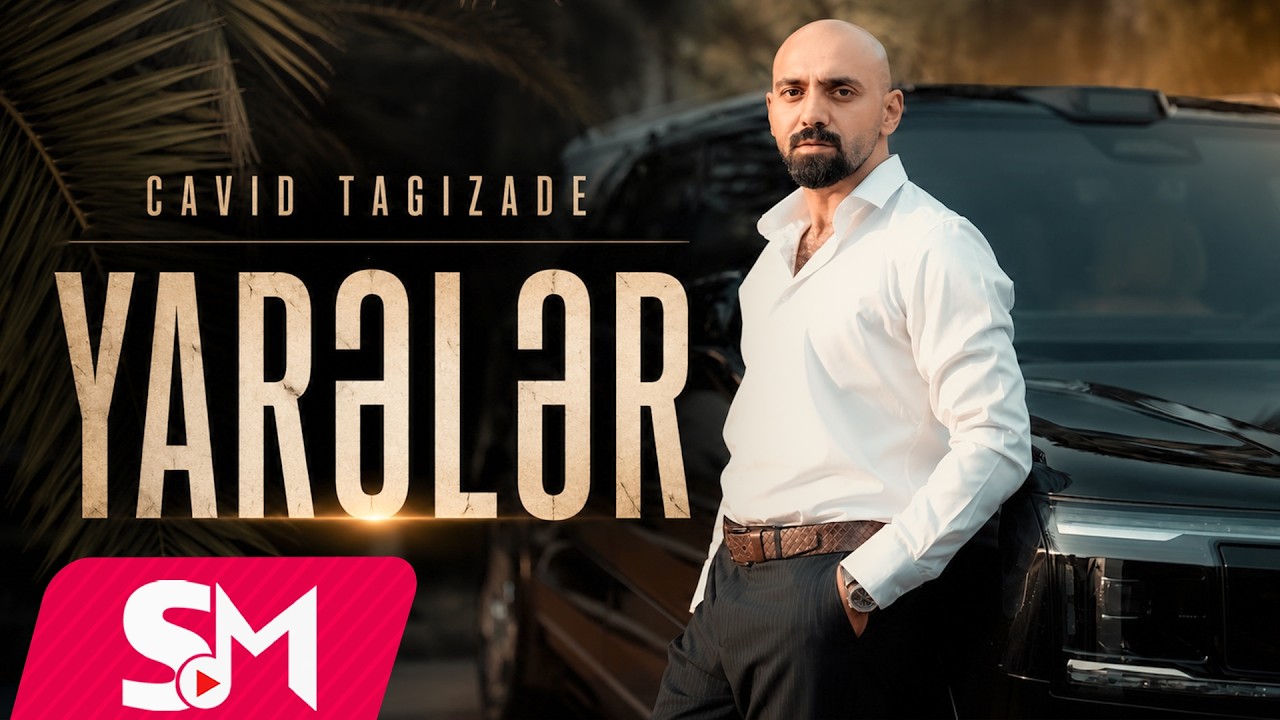 Cavid Tagizade - Yareler 2026 (Official Video Music)