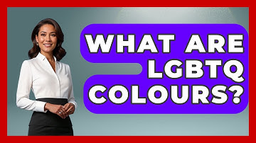 What Are LGBTQ Colours? - Gender Equality Network