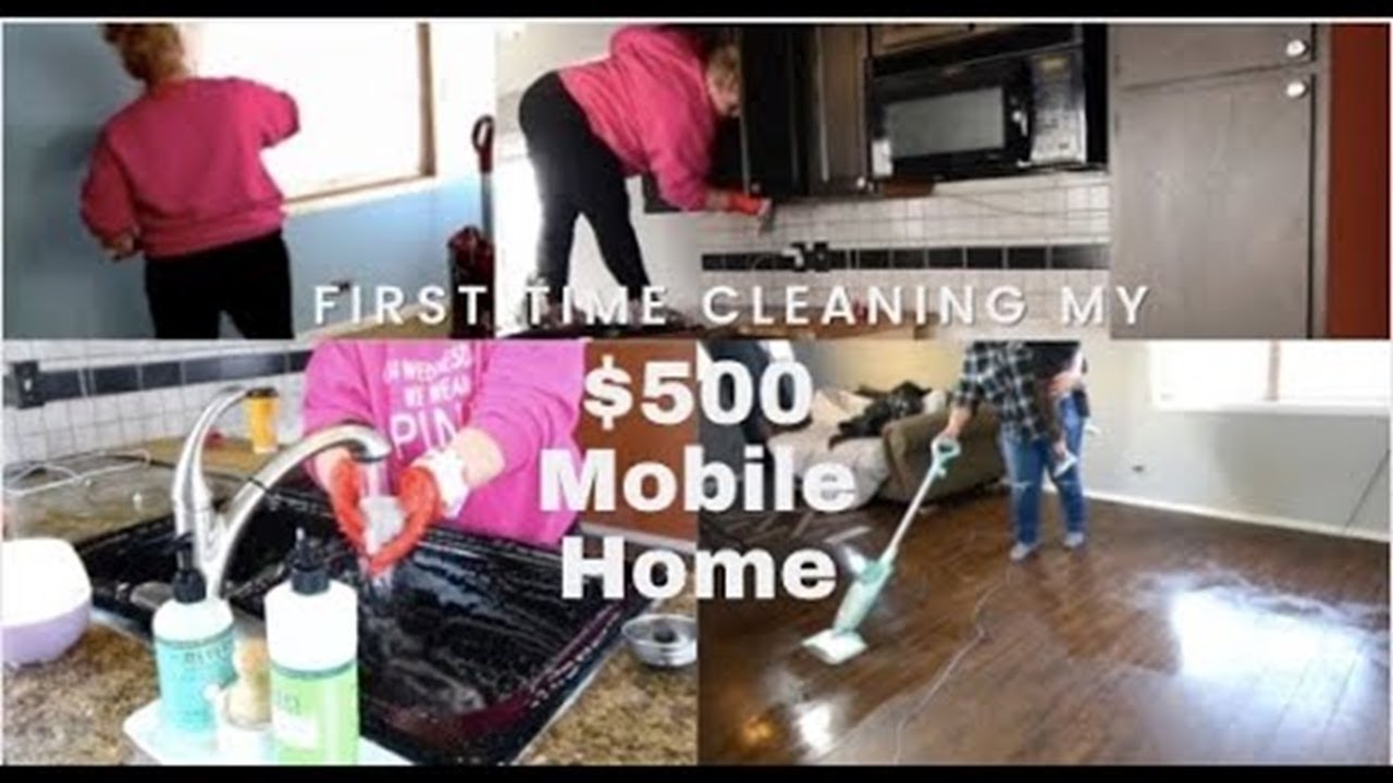 Mobile Home Clean With Me500 Mobile HomeFirst Time CleaningMobile