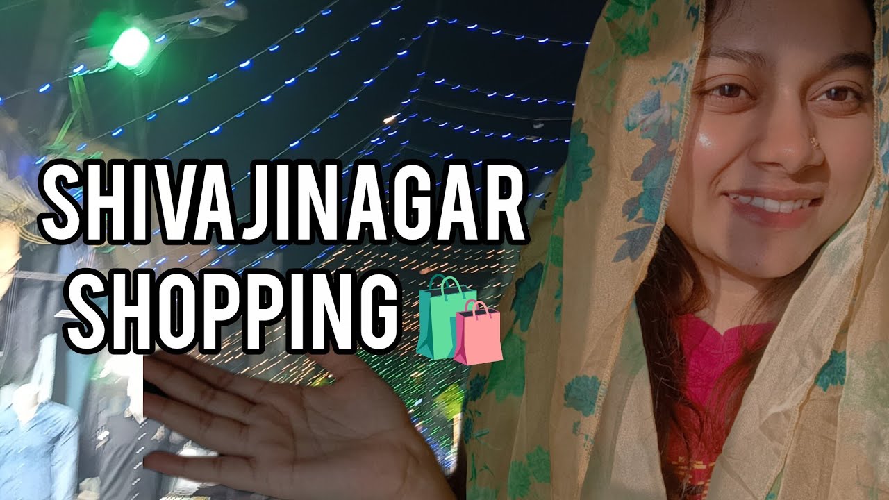 Shivajinagar shopping 🛍️