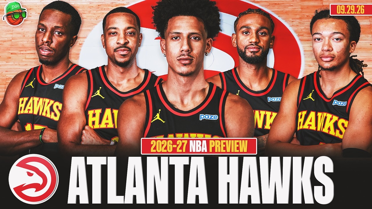 Atlanta Hawks | 2026-27 NBA Season Preview