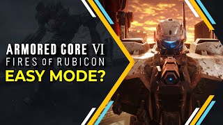 Does Armored Core 6 need Easy Mode