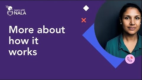 Learn with NALA | More about how it works