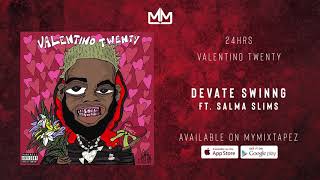 Watch 24hrs Devate Swinng feat Salma Slims video