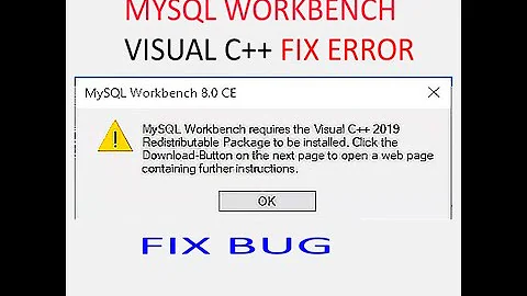 Fix Bug- MySQL workbench visual c++ 2019 Redistributable package install