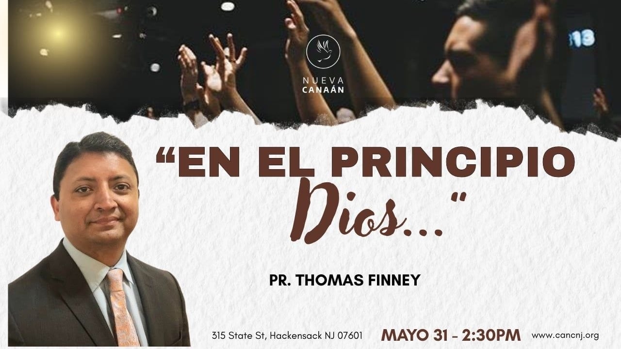 Invitado Especial Pr. Thomas Finney - En El Principio Dios..