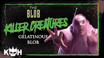 KILLER CREATURES | GELATINOUS BLOB from the movie The Blob