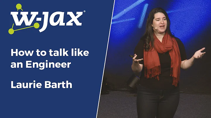How to talk like an Engineer | Laurie Barth