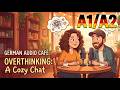 German Audio Café – Episode 6 – Overthinking