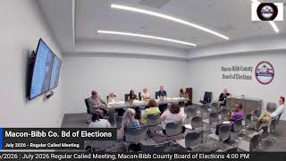 Macon-Bibb County Board of Elections July 16, 2026 Regular Called Meeting