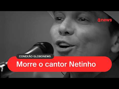 Singer Netinho dies at 60 after cancer battle | Conexão GloboNews