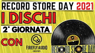 RECORD STORE DAY 2021 ● I Dischi della 2° Giornata - 17 Luglio (feat. Firefly Audio)