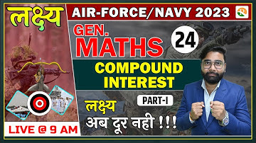 Compound Interest for Airforce Y group | Maths for Airforce y group  |Airforce y group maths Classes