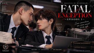 Details FATAL EXCEPTION — EP. 1: SYSTEM FAILURE | An Original AI BL Microdrama Update