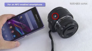 ILCE QX1 series Set up Video Tutorial For Android