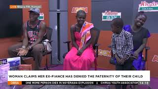 Woman Claims Her Ex-Fiance Has Denied The Paternity Of Their Child - Obra on Adom TV (23-05-24)