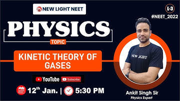 LIVE NEET 2022 | PHYSICS REVISION SERIES FOR NEET 2022 | KINETIC THEORY OF GASES (L#03) | ANKIT SIR