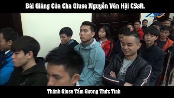 Bài giảng tĩnh tâm ngày thứ hai tại nhà thờ Thái Hà - Lm Giuse Nguyễn Văn Hội CSsR.