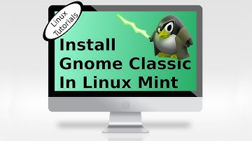 Install Gnome-Classic in Linux Mint 18