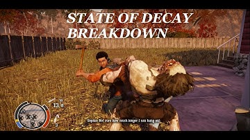 State of Decay Breakdown - pt 43 - 