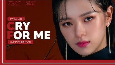 TWICE OT8 - Cry For Me (w/o Jeongyeon) | Short Ver. Line Distribution