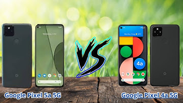 Google Pixel 5a 5G vs google pixel 4a 5g