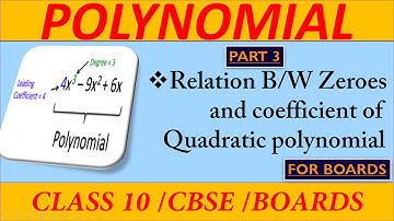 Polynomial Part 3 Relation between Zero and coefficient of Quadratic polynomial | Chapter 2 |CBSE 10