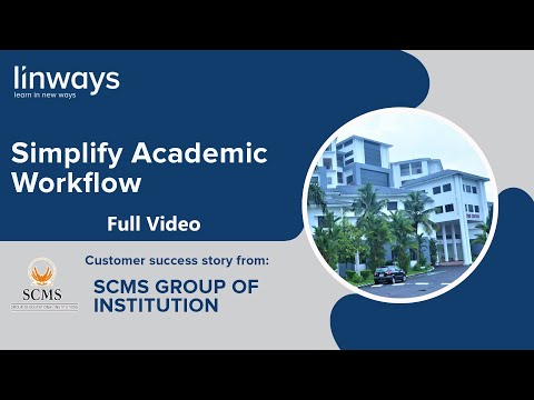 Simplify academic workflow like SCMS group | Linways | Full Video