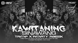 Download Lagu DJ KAWITANING SINAWANG MODE TRAP WEJANGAN X PARTY KARNAVAL ASEK ASEK | XMUST REVOLUTION MP3