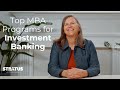 What Are the Best MBA Programs for Investment Banking?